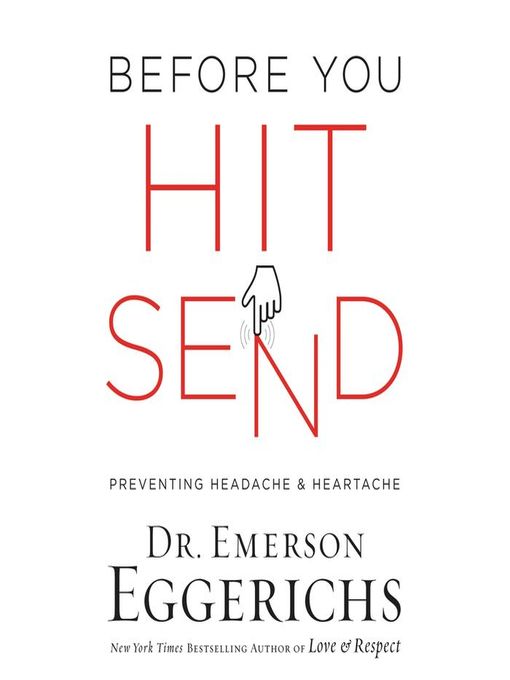 Title details for Before You Hit Send by Dr. Emerson Eggerichs - Available